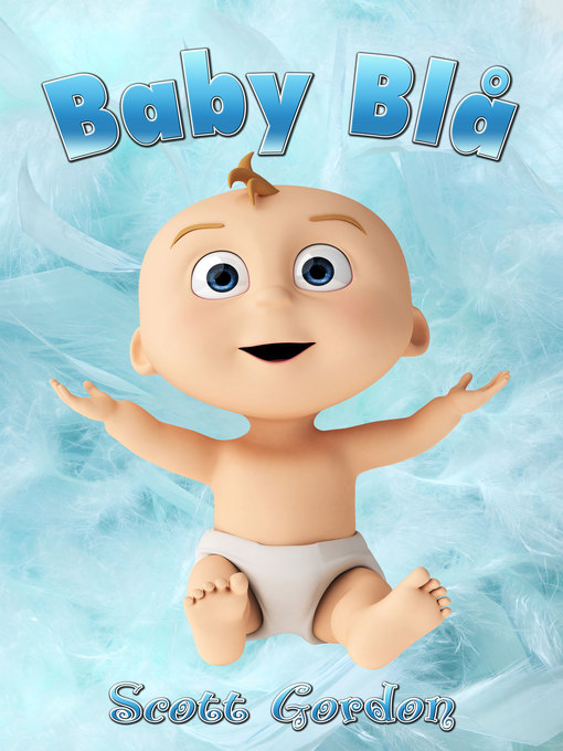 Title details for Baby Blå by Scott Gordon - Available